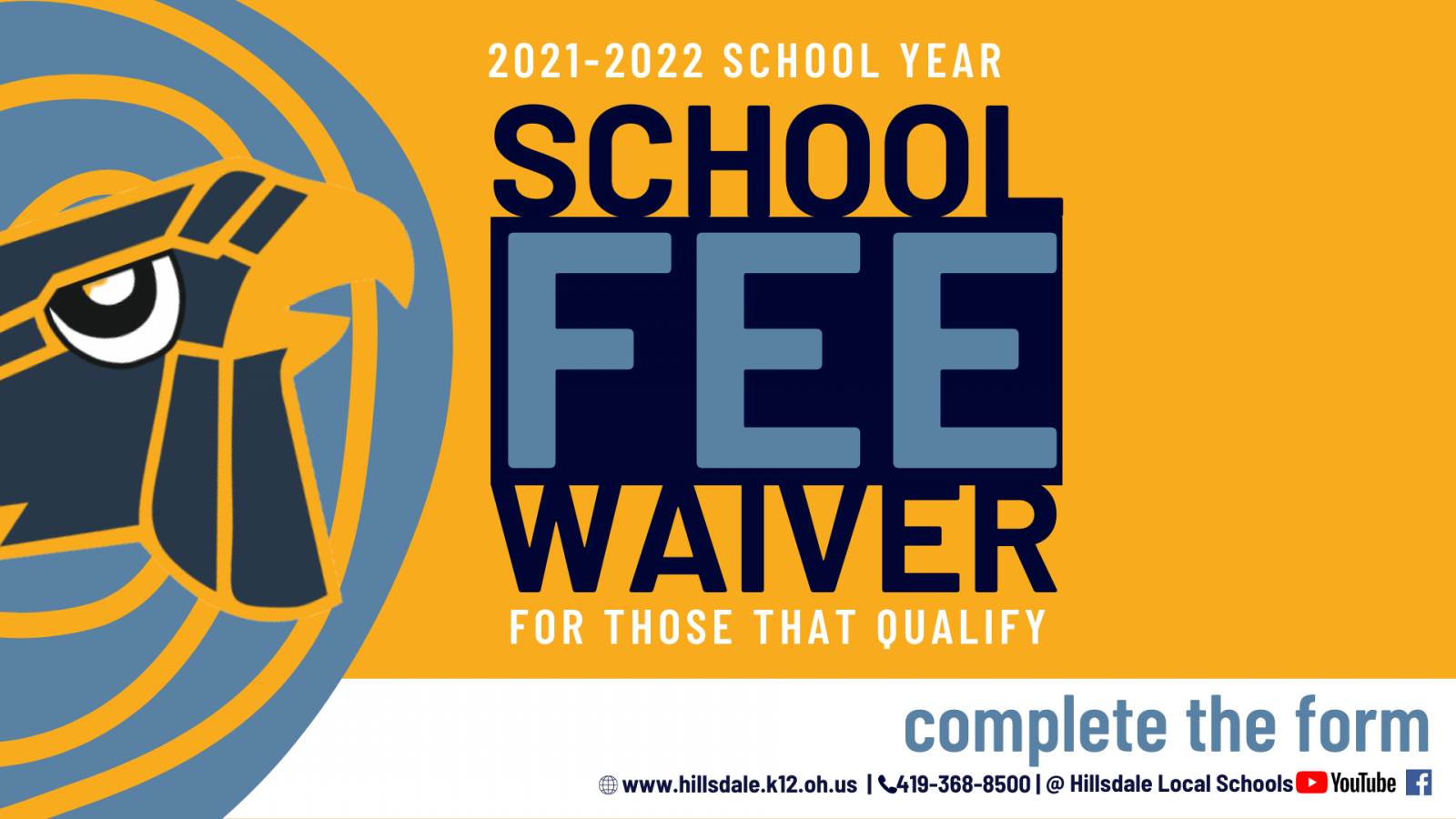 A graphic with the text: "2021-2022 School Year School Fee Waiver for Those that Qualify; Complete the Form."