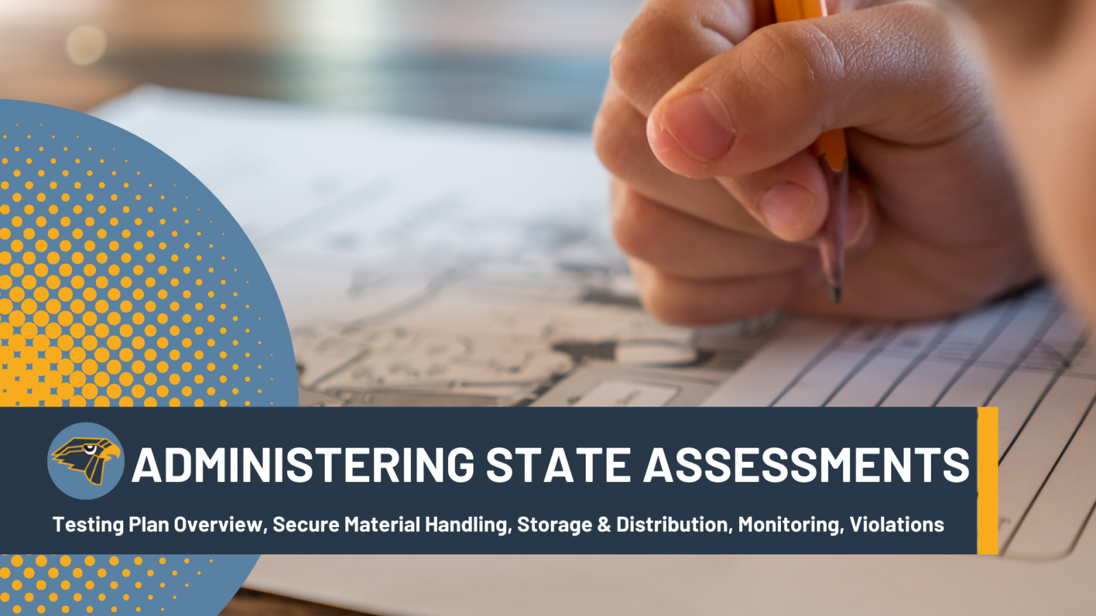 Administering State Assessments