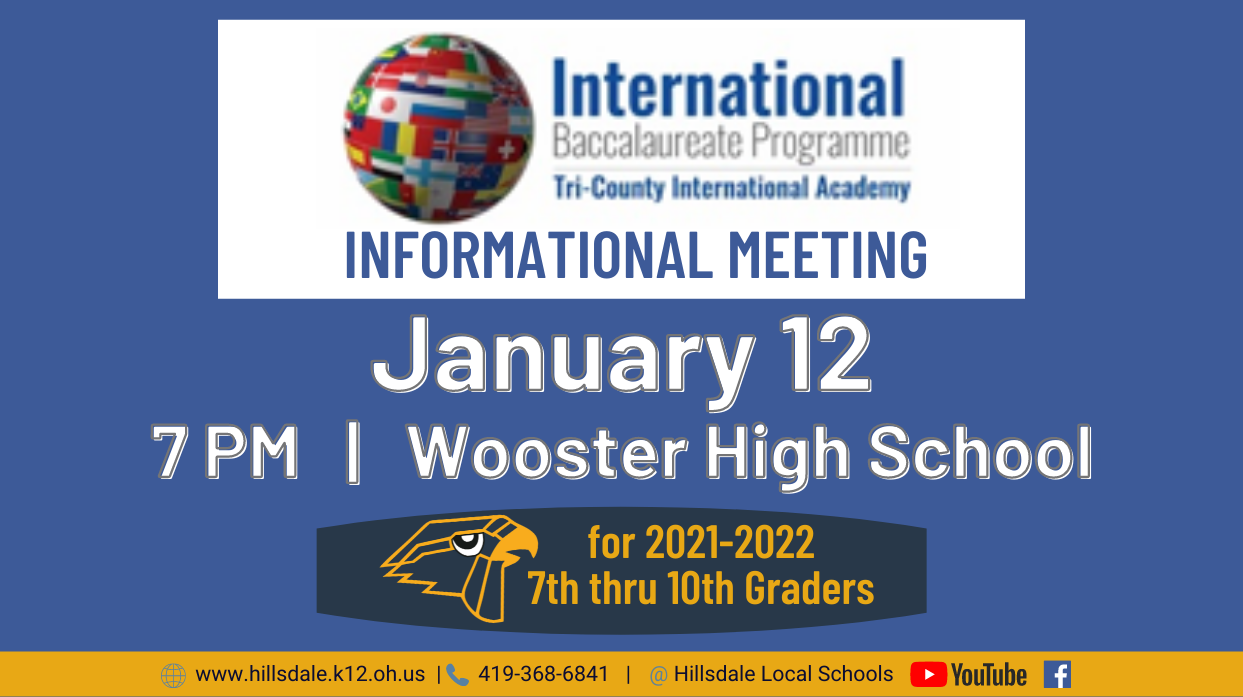 International Baccalaureate Programme, Tri-County International Academy Informational Meeting; January 12, 7 PM, Wooster High School; for 2021-2022 7th thru 10th Graders