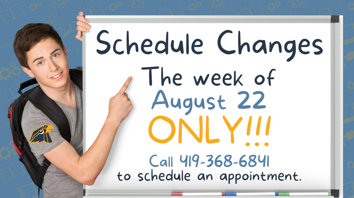 Schedule Changes the week of August 22 Only!!! Call 419-368-6841 to schedule an appointment.