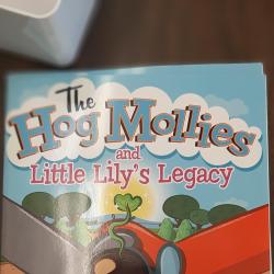 Book cover for "The Hog Mollies and Little Lily's Legacy"